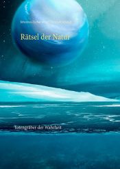 book cover of Rätsel der Natur by Hans Heinrich Schmid|Johannes Zacharias