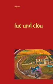 book cover of luc und clou by willy radu