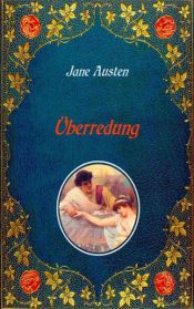 book cover of Überredung. Mit Illustrationen von Hugh Thomson. by Jane Austen