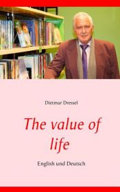 book cover of The value of life by Dietmar Dressel