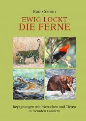 book cover of Ewig lockt die Ferne by Bodo Szonn