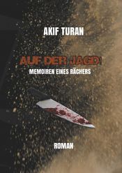 book cover of Auf der Jagd! by Akif Turan