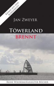 book cover of Töwerland brennt by Jan Zweyer