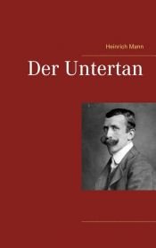 book cover of Der Untertan by Heinrich Mann