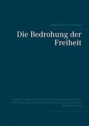 book cover of Die Bedrohung der Freiheit by Maximilian Forckenbeck