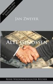 book cover of Alte Genossen by Jan Zweyer