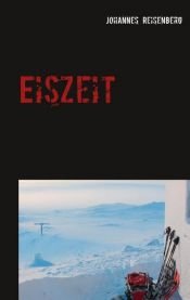 book cover of Eiszeit by Johannes Reisenberg