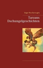 book cover of Tarzans Dschungelgeschichten by Edgar Rice Burroughs