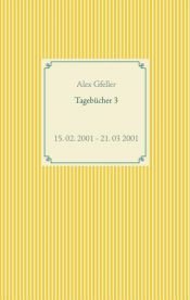 book cover of Tagebücher 3 by Alex Gfeller