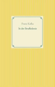 book cover of I straffkolonin och andra noveller by Franz Kafka