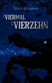 book cover of Viermal Vierzehn by Oliver Igelbrink