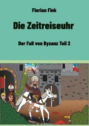 book cover of Die Zeitreiseuhr by Florian Fink