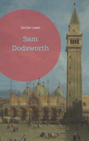 book cover of Sam Dodsworth by Sinclair Lewis