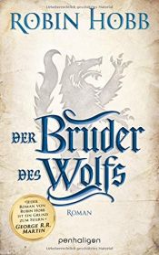 book cover of Der Bruder des Wolfs: Roman (Die Chronik der Weitseher, Band 2) by Робин Хобб