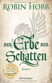 book cover of Der Erbe der Schatten: Roman (Die Chronik der Weitseher, Band 3) by رابین هاب