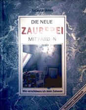 book cover of Die neue Zauberei mit Farben by Jocasta Innes