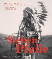 book cover of Sieben Pfeile. Indianerroman. by Hyemeyohsts Storm