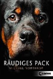 book cover of Räudiges Pack by Michael Northrop