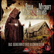 book cover of Oscar Wilde & Mycroft Holmes - Folge 03: Das Geheimnis des Alchemisten. Sonderermittler der Krone. by Jonas Maas
