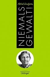 book cover of Niemals Gewalt! by Dunja Hayali|Астрід Ліндгрен