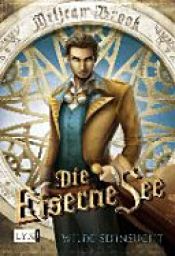 book cover of Die Eiserne See by Meljean Brook