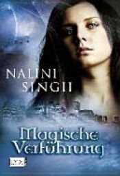 book cover of Magische Verführung by Nalini Singh