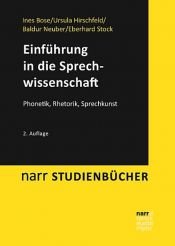 book cover of Einführung in die Sprechwissenschaft by Baldur Neuber|Eberhard Stock|Ines Bose|Ursula Hirschfeld