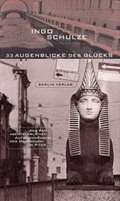 book cover of 33 Augenblicke des Glücks by Ingo Schulze