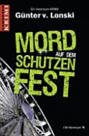 book cover of Mord auf dem Schützenfest by Günter von Lonski