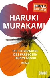 book cover of Die Pilgerjahre des farblosen Herrn Tazaki by Haruki Murakami|Philip Gabriel (translator)