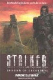book cover of Stalker, shadow of Chernobyl by unknown author