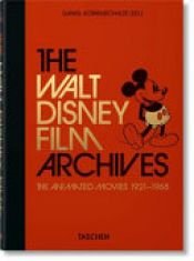 book cover of The Walt Disney Film Archives. the Animated Movies 1921-1968. 40th Ed by Daniel Kothenschulte