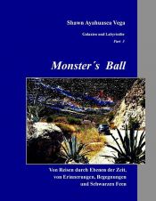 book cover of Monster's Ball by Shawn Ayahuasca Vega