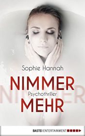 book cover of Nimmermehr: Psychothriller by Sophie Hannah