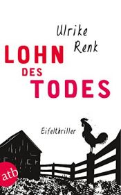 book cover of Lohn des Todes: Eifelthriller by Ulrike Renk