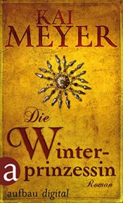 book cover of Die Winterprinzessin by Kai Meyer