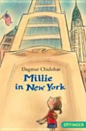 book cover of Millie in New York by Dagmar Chidolue