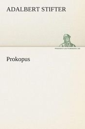 book cover of Prokopus by آدالبرت شتیفتر