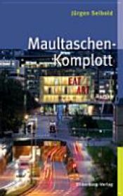 book cover of Maultaschen-Komplott by Jürgen Seibold