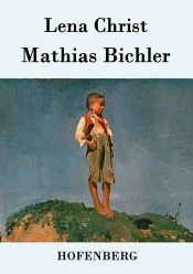 book cover of Mathias Bichler by Lena Christ