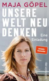 book cover of Unsere Welt neu denken by Maja Göpel