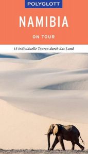book cover of POLYGLOTT on tour Reiseführer Namibia by Daniela Schetar|Friedrich Köthe|Heidrun Brockmann|Martina Schwikowski|Werner Gartung