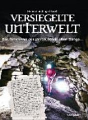 book cover of Versiegelte Unterwelt by Heinrich Kusch|Ingrid Kusch