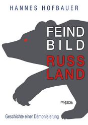 book cover of Feindbild Russland by Hannes Hofbauer