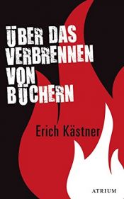book cover of Über das Verbrennen von Büchern by Эрих Кестнер