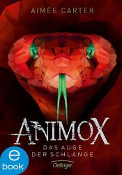 book cover of Animox 2. Das Auge der Schlange by Aimée Carter