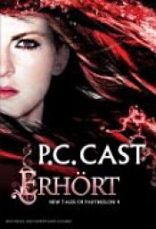 book cover of Erhört by Phyllis C. Cast