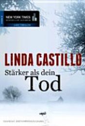 book cover of Stärker als dein Tod by Linda Castillo