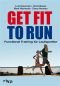 Get Fit to Run: Functional Training für Laufsportler