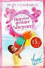 book cover of Mein fast genialer Sommer by Birgit Hasselbusch